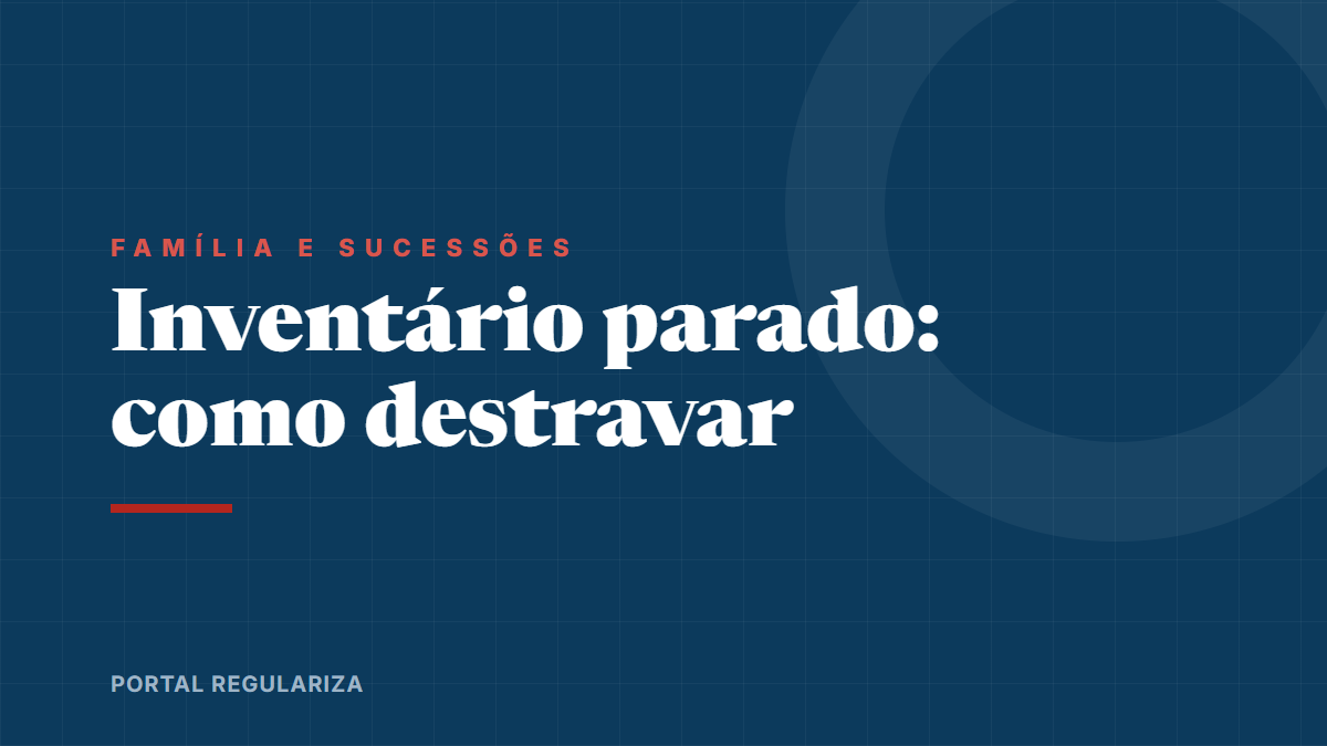 Ilustração do tema: inventário parado, como destravar o processo